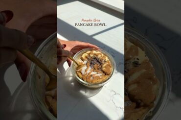 3 minute pumpkin spice PANCAKE BOWL #healthyrecipes