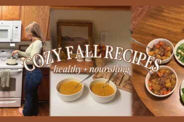 COZY FALL DINNER RECIPES | healthy & nourishing autumnal meals, gluten free & dairy free!