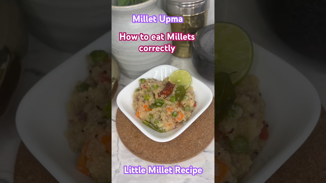 Millet Upma | How to Make Upma | Little Millet Recipes | Diabetes Diet #shorts upma |#shorts millets Millet Upma | How to Make Upma | Little Millet Recipes | Diabetes Diet #shorts upma |#shorts millets