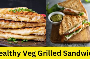 Veg Grilled Sandwich | Healthy Veg Sandwich | Bombay Style Sandwich |  Veg Sandwich Recipe