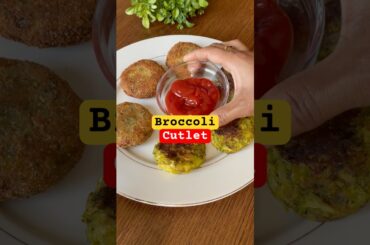 Broccoli Cutlets#Healthy snack