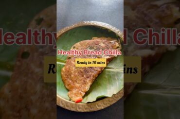 Healthy Bread Chilla- Recipe in comments. #breadrecipe #breakfast #healthy #shotsvideo