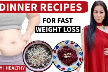 2 Dinner Recipes For Fast Weight Loss | Diet Recipes | Lose Weight Fast In Hindi | Fat to Fab