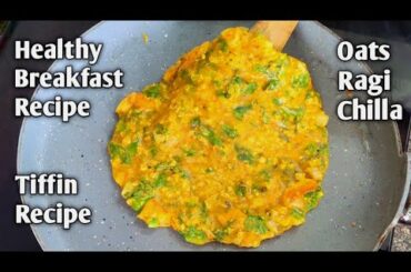 Oats Ragi Chilla | Healthy Breakfast Recipe | Tiffin Recipe | Easy Breakfast | Kiran's Zaika