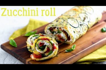 Zucchini roll I Delicious Zucchini Roll Recipe: Easy & Healthy Snack