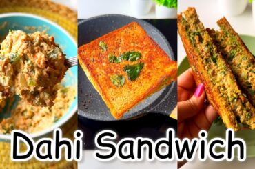 Easy Dahi Sandwich | Healthy Sandwich Recipe | Quick Dahi Sandwich | Yogurt Sandwich Recipe