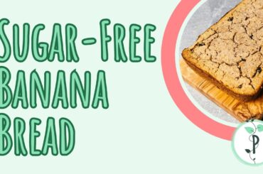 Sugar-Free Banana Bread Recipe | Healthy Cooking with Planet Plantastic