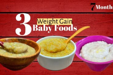3 Weight Gain Baby Foods | Healthy Recipes For 6-12 Month+ Babies | Ragi Rice Carrot | Apple Upma