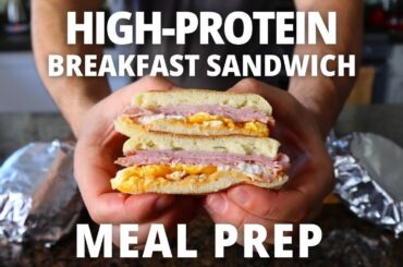 BEST Meal Prep Breakfast Sandwiches for the Freezer (Low Calorie High Protein)
