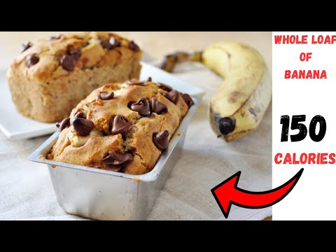 150 calorie for whole loaf of banana bread-Low calorie banana bread recipe 150 calorie for whole loaf of banana bread-Low calorie banana bread recipe