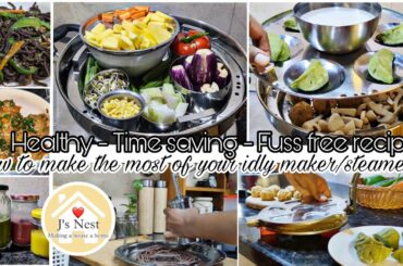 Healthy, Time-saving recipes using Idly steamer | Meal prepping staples for South Indian cooking