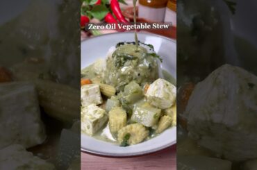 The best Zero Oil Vegetable Stew recipe #shorts #healthy