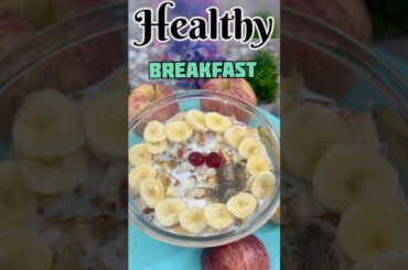 Amazing Healthy Oat’s banana +Apple Breakfast Recipe | #healthy #breakfast #shotrs