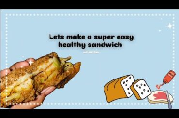 Day 1 : quick snacks for late night cravings / SANDWICH RECIPE / HEALTHY SNACKS