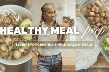 Healthy Meal Prep Ideas | Save Time & Money with Easy Recipes
