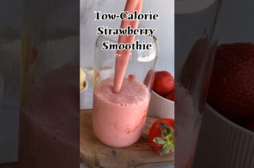 Low-Calorie Strawberry Smoothie (recipe in pinned comment) #strawberry #smoothie #recipes