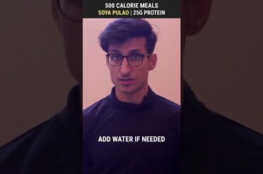 500 Calorie Recipes | Soya Pulao - 25g Protein | #shorts 152