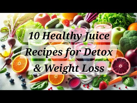 10 Best Detox & Weight Loss Juice Recipes | Healthy Juices for Cleansing 10 Best Detox & Weight Loss Juice Recipes | Healthy Juices for Cleansing