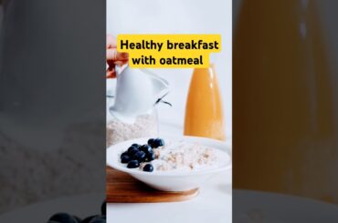 Quick & Healthy Oatmeal Breakfast Recipe | #Shorts #youtubeshorts