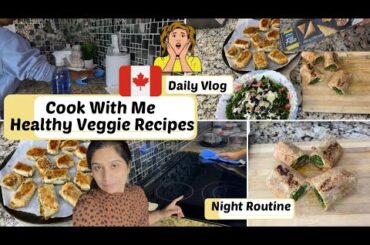 Canada Daily Night Cooking & Night Kitchen Cleaning Routine Veggie Healthy Recipes Daily Canada Vlog
