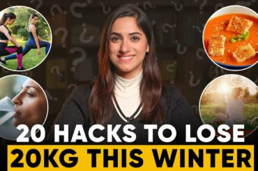 20 HACKS to LOSE WEIGHT fast this Winters | By GunjanShouts