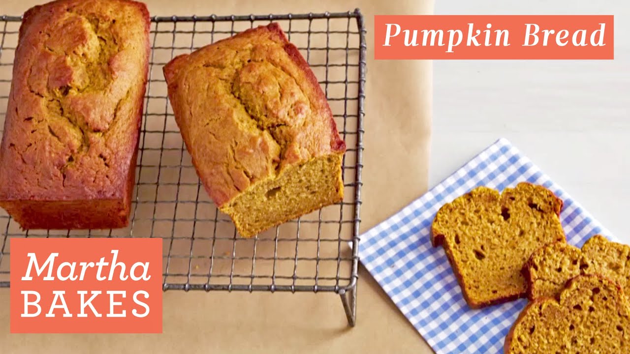 Martha Stewart’s Delicious Spiced Pumpkin Bread | Martha Bakes Recipes Martha Stewart's Delicious Spiced Pumpkin Bread | Martha Bakes Recipes