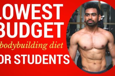 LOWEST BUDGET DIET PLAN  for COLLEGE/HOSTEL STUDENTS - Indian Bodybuilding Diet