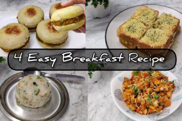 4 Easy Breakfast Recipe | High Protien Breakfast Recipes | Quick & Healthy Breakfast Ideas
