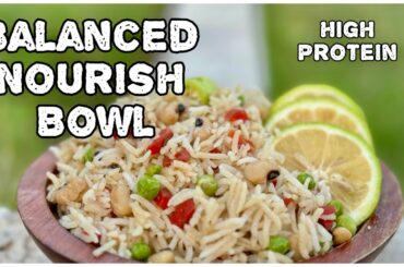High Protein Nutrient-Rich Bowl | One pot easy meal ideas | Rice Recipes