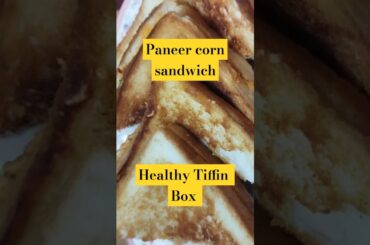 #paneer #corn#sandwich #easytiffin #easyhealthyrecipe #tiffinrecipies #easyrecipe #healthybreakfast
