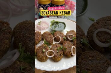 How to make High protein Soybeans Kabab | Healthy Recipe #healthyrecipes #highprotein #easyrecipes