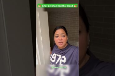 Ghar pe bnai #healthy #bread #health #cooking #kitchen #food #baking #love #family #minivlog #bharti