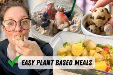 What I Eat in a Day: Simple and Healthy Plant-Based Meals