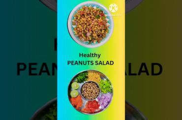 Healthy protien rich PEANUTS SALAD