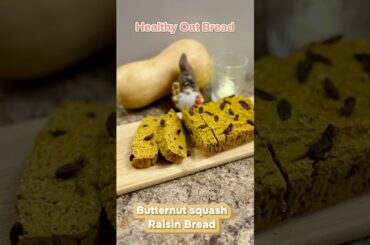 Healthy oat bread #butternutsquash#healthybread #easyrecipe #recipe #fallrecipes#healthyrecipes