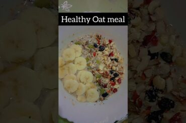 Healthy oat meal | No sugar breakfast  recipe | Best everday oats recipe |overnight oats