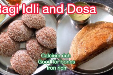 Ragi Idli & Dosa with 1 Batter | Healthy Breakfast | Finger Millet Recipe | Calcium rich,iron rich