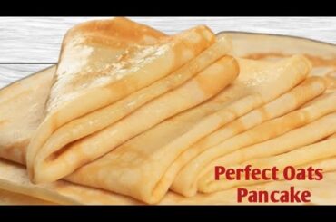 10 Minute Healthy Breakfast Recipes | Oats Pancake Recipe