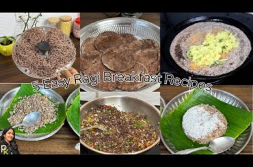 5 Easy Ragi Breakfast Recipes-Finger Millet Recipes for Weight Loss-Healthy Ragi Breakfast-Dinner