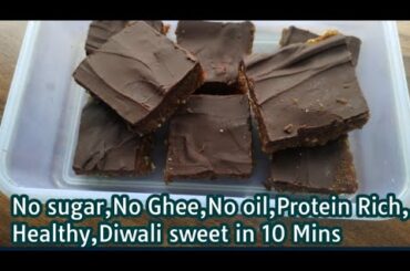 Instant Healthy/Sugar-Free Sweets/Mithai/Snacks for Diwali/No Oil/ghee/Diwali Sweets for weight loss
