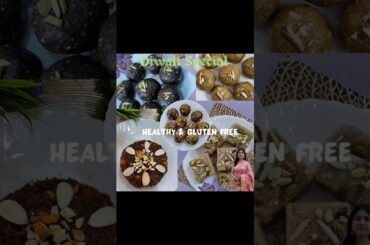 Healthy & Gluten Free Sweets Recipes #diwalispecial #festival