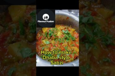 Make DELICIOUS Dhaba Style Sabzi | make Mix sabzi recipe |  Mix Vegetables Recipe |#Flavourfuion