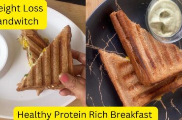 Weight Loss Sandwitch Recipe | Healthy Protein Rich Breakfast | Low Fat Breakfast | Fast Weight Loss