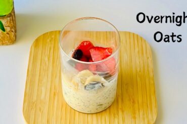 Overnight Oats Recipe | Healthy Breakfast for weight loss | COOK BEGINS