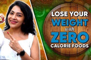5 Foods With Almost Zero Calories | Stay fit with Ramya