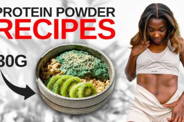 7 HEALTHY & EASY Protein Powder Recipes for Weight Loss