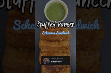 Stuffed Paneer Schezwan Sandwich