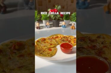 Trending recipe of rice chilla recipe #shorts #recipe #chilla #healthy