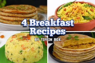 4 Easy & Healthy Breakfast Recipes by Tiffin Box | Quick & Healthy Breakfast Ideas for Kids | Indian