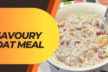 Savoury oatmeal recipe / healthy breakfast recipes/ Easy breakfast recipe/ Eat clean and stay lean